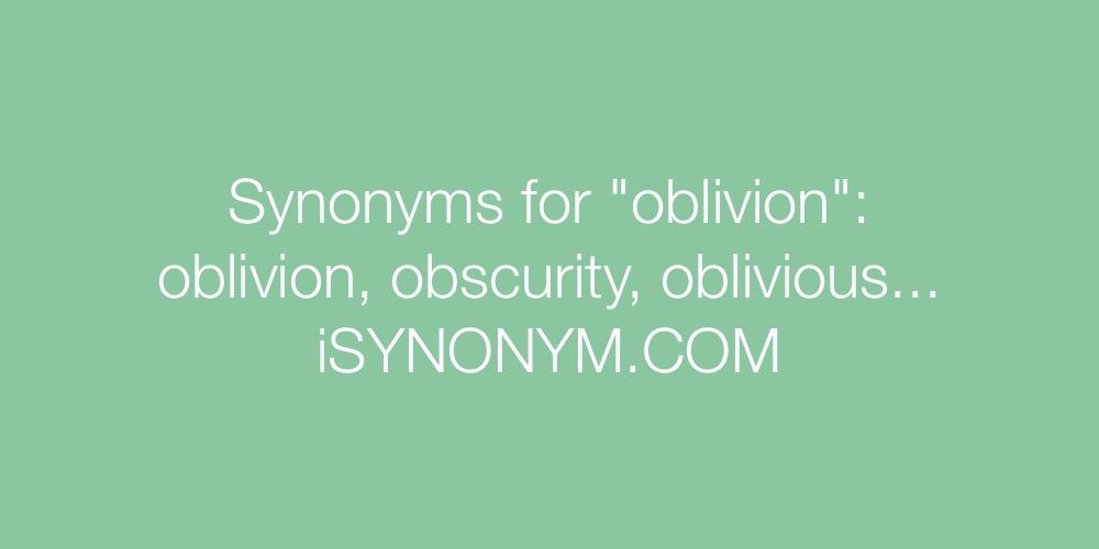 Synonyms oblivion