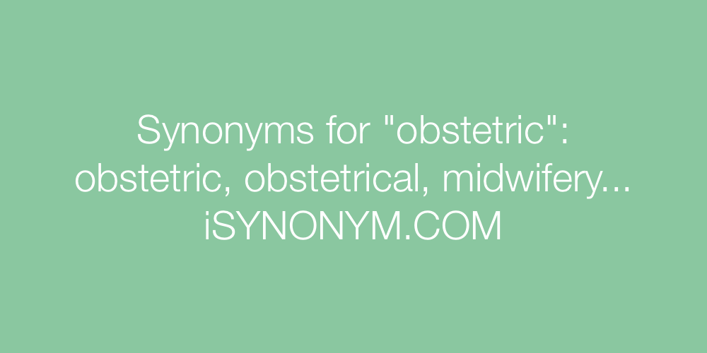 Synonyms obstetric
