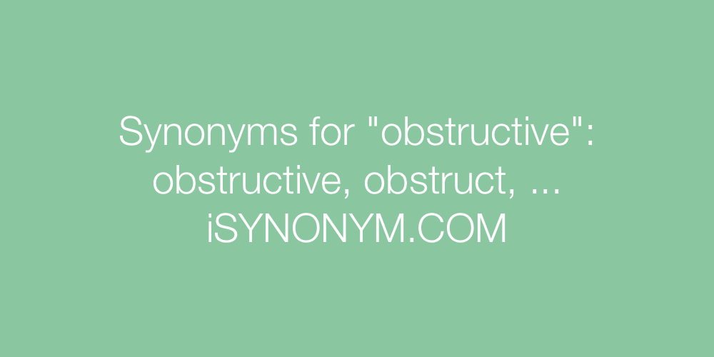 Synonyms obstructive