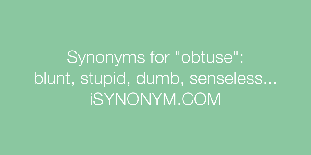 Synonyms obtuse