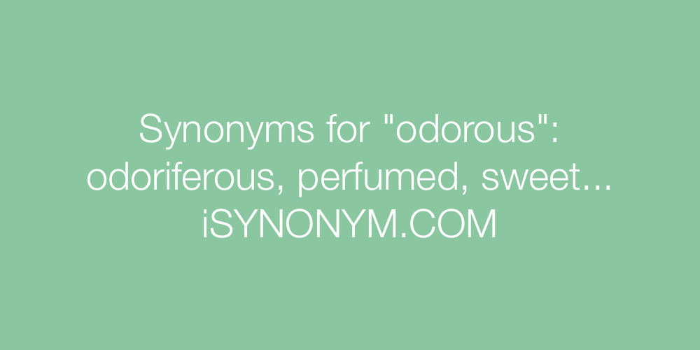 Synonyms odorous