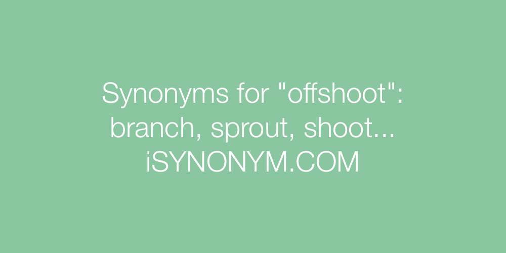 Synonyms offshoot
