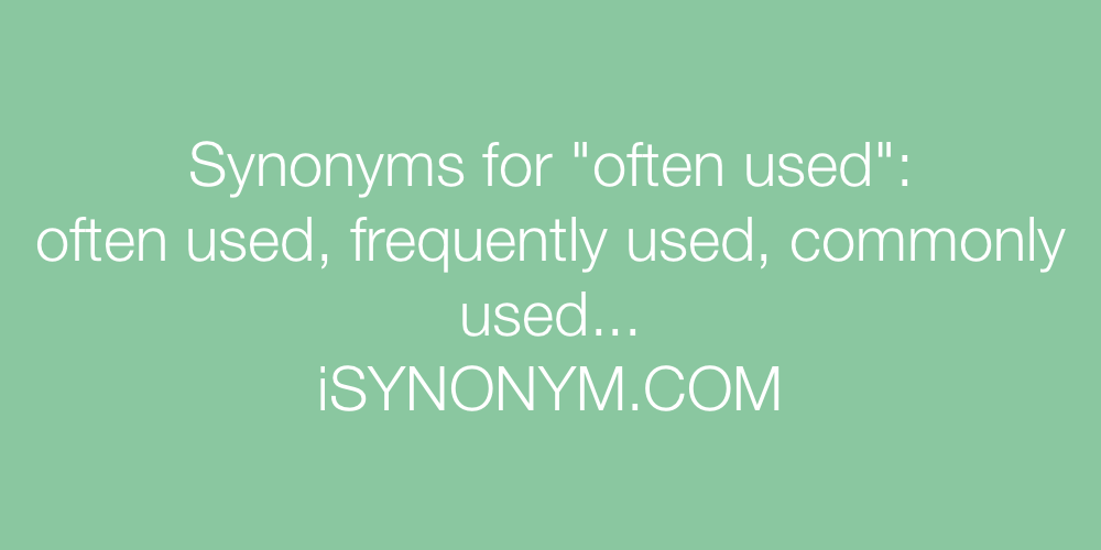Synonyms often used
