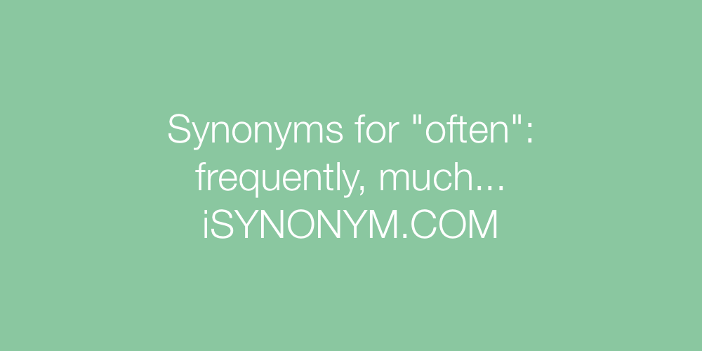 Synonyms often