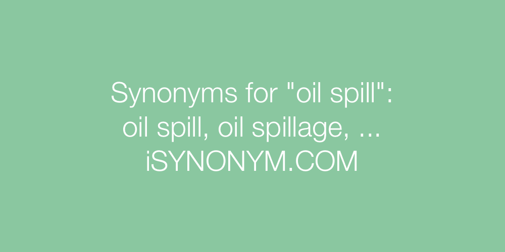 Synonyms oil spill