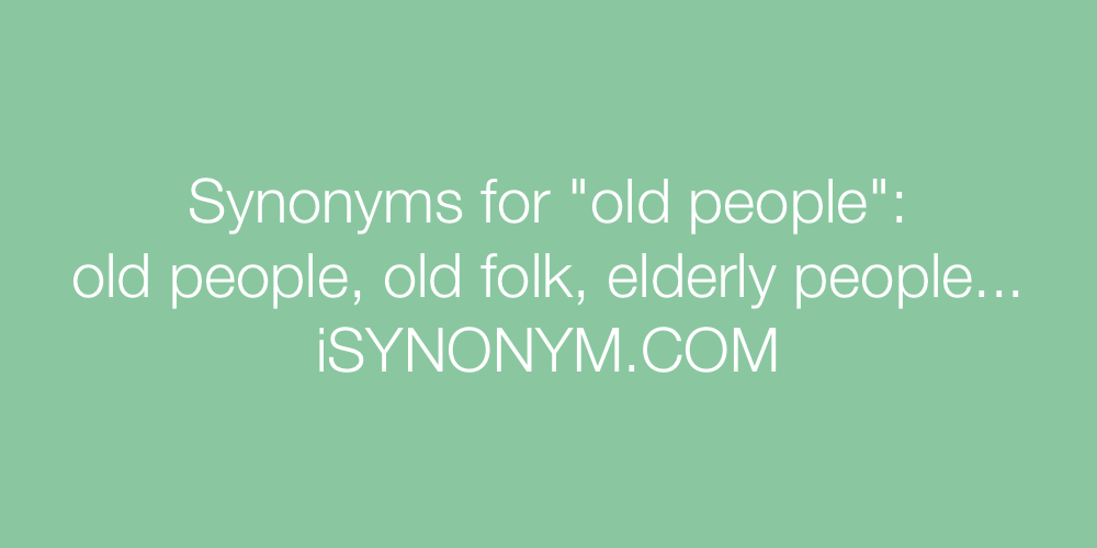 Synonyms old people