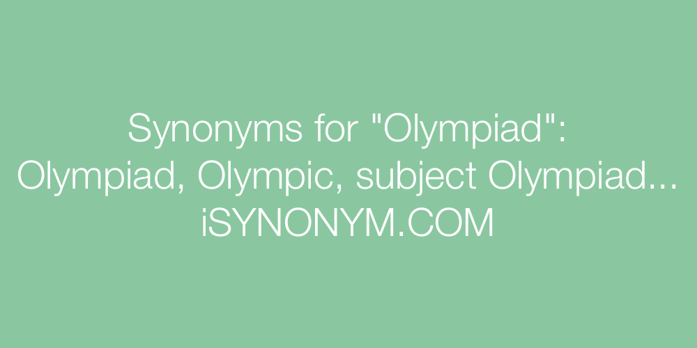 Synonyms Olympiad