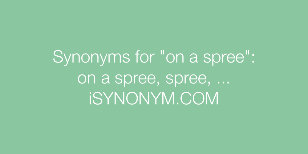 Synonyms on a spree