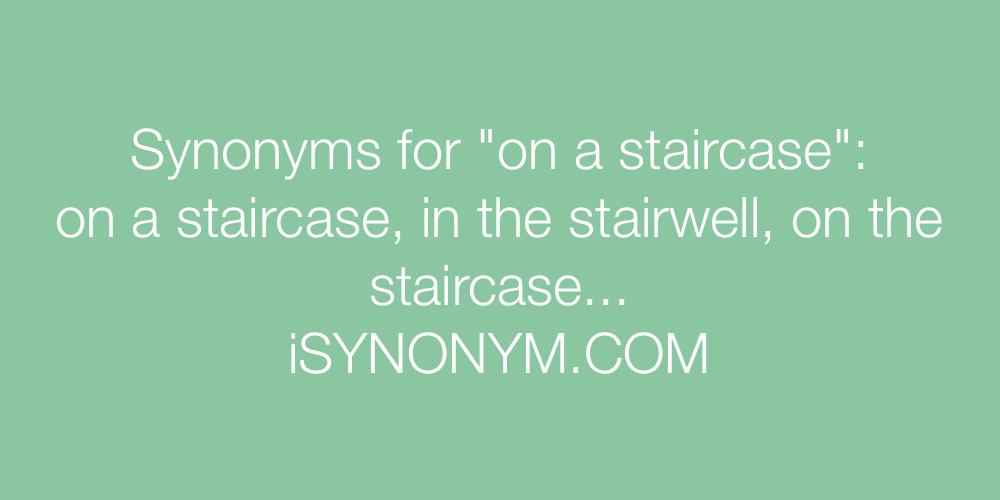 Synonyms on a staircase