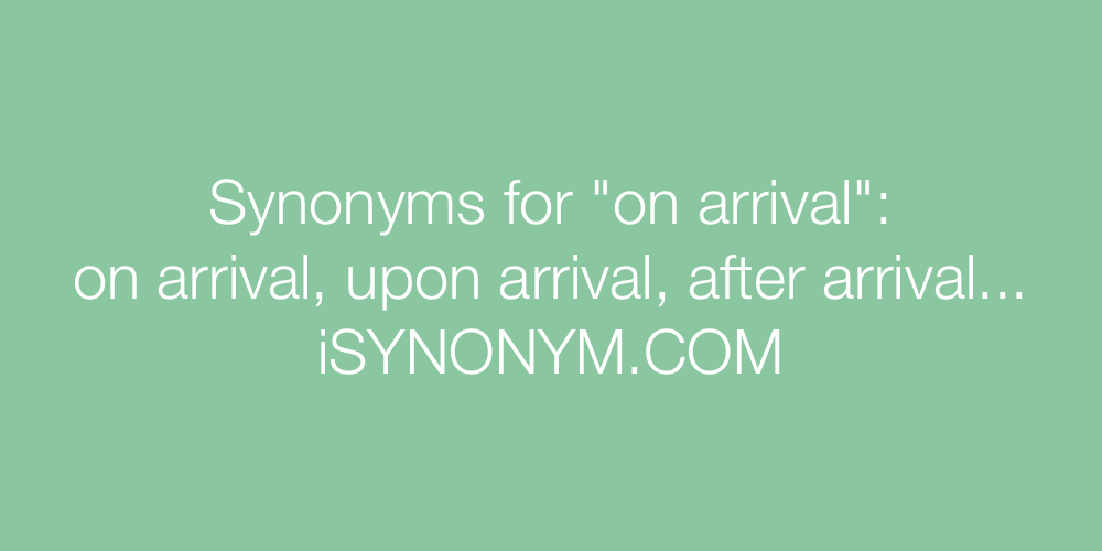 Synonyms on arrival
