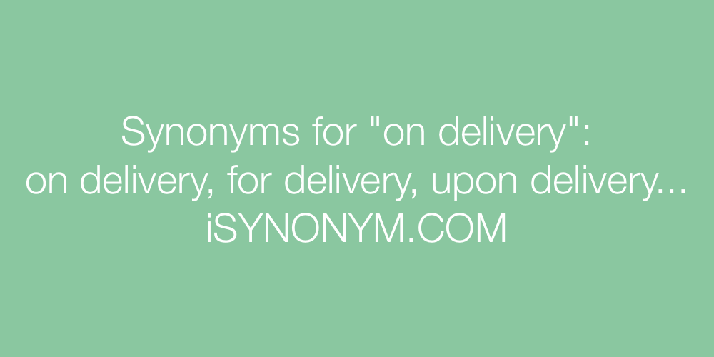 Synonyms on delivery