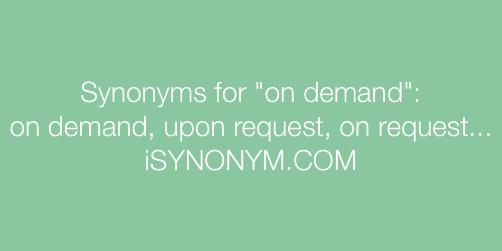 Synonyms on demand