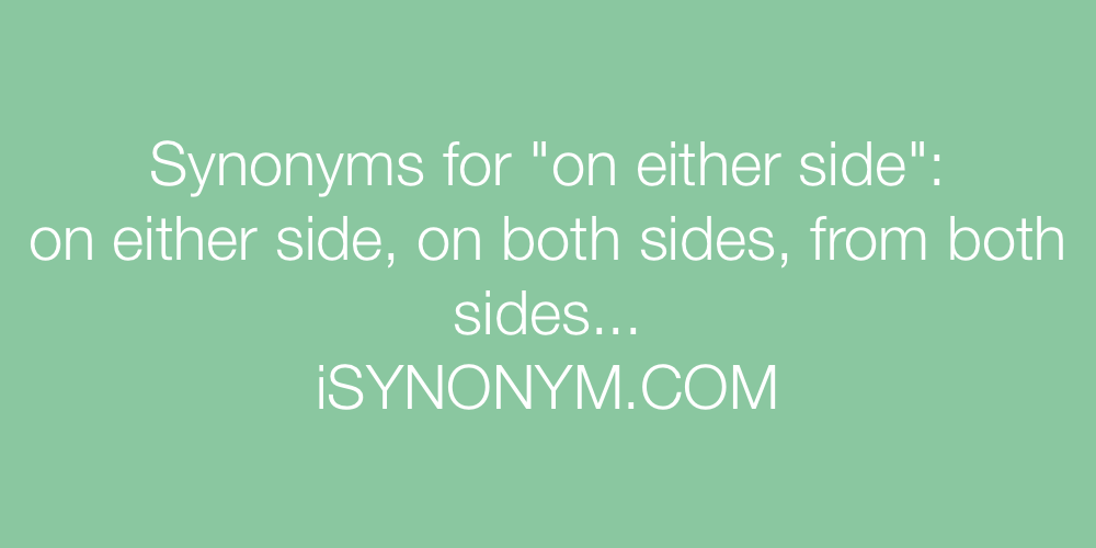 Synonyms on either side