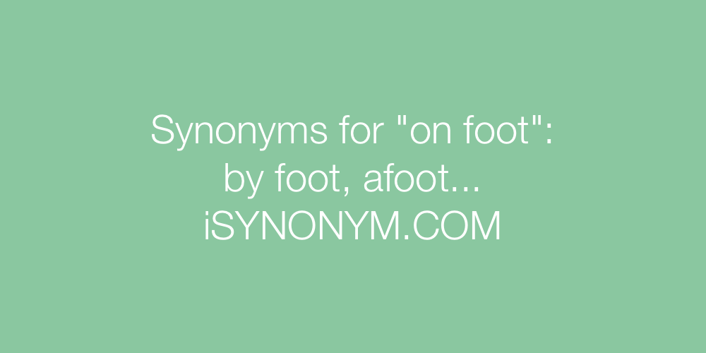 Synonyms on foot