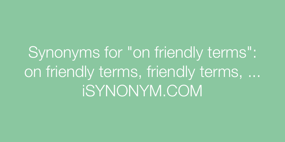 Synonyms on friendly terms