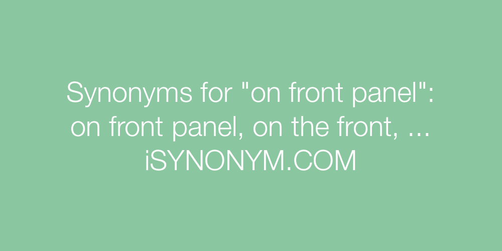 Synonyms on front panel