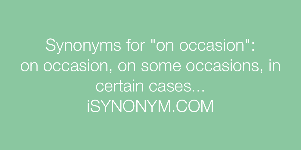 Synonyms on occasion