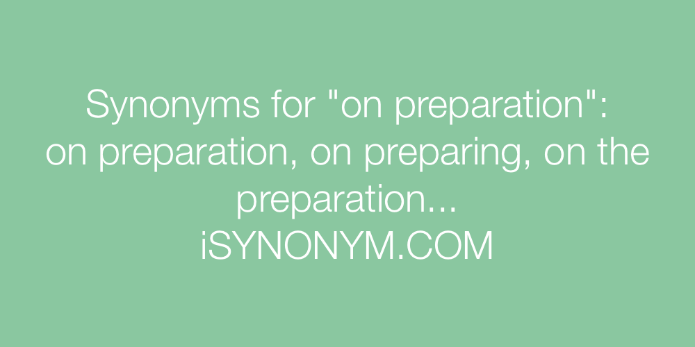 Synonyms on preparation