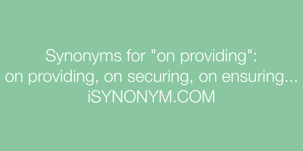 Synonyms on providing
