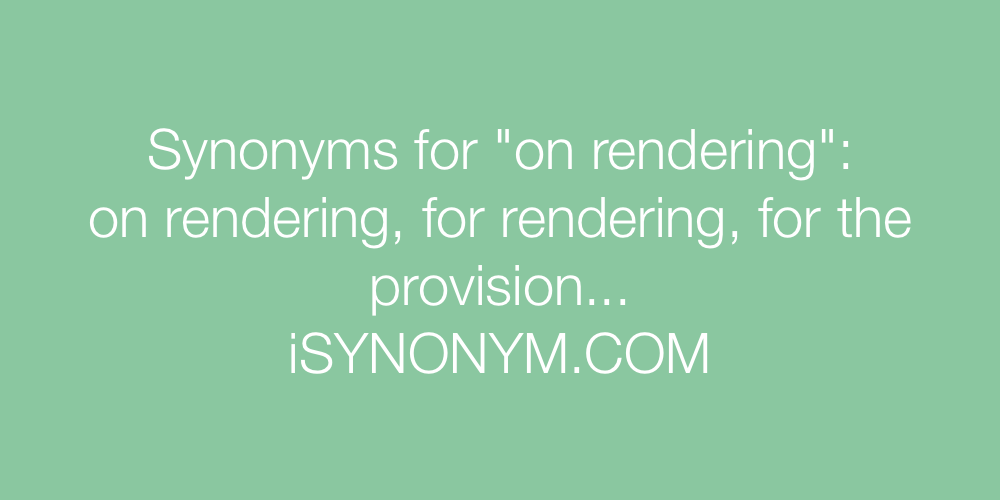 Synonyms on rendering