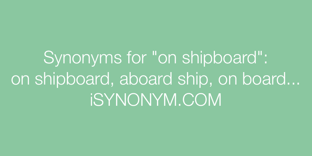 Synonyms on shipboard