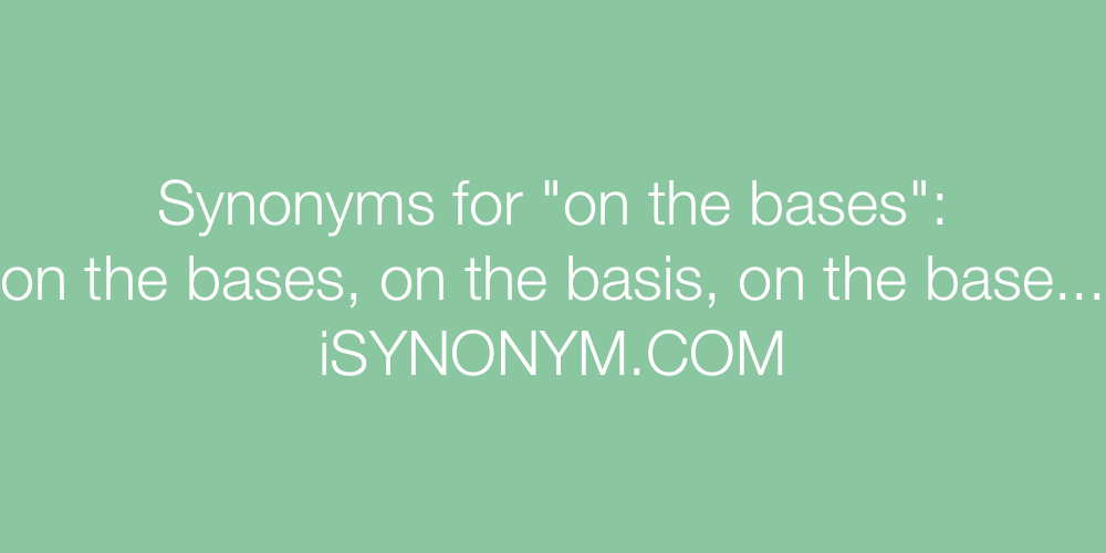 Synonyms on the bases