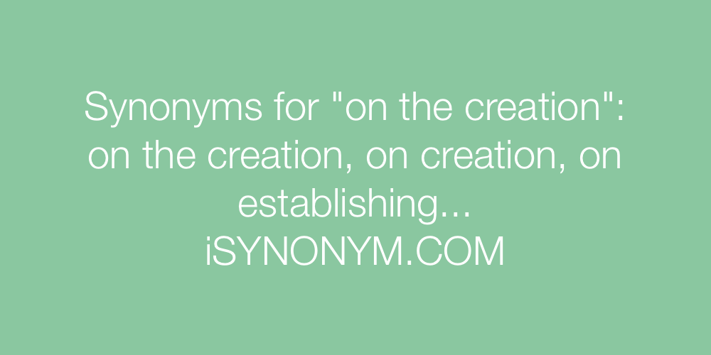 Synonyms on the creation
