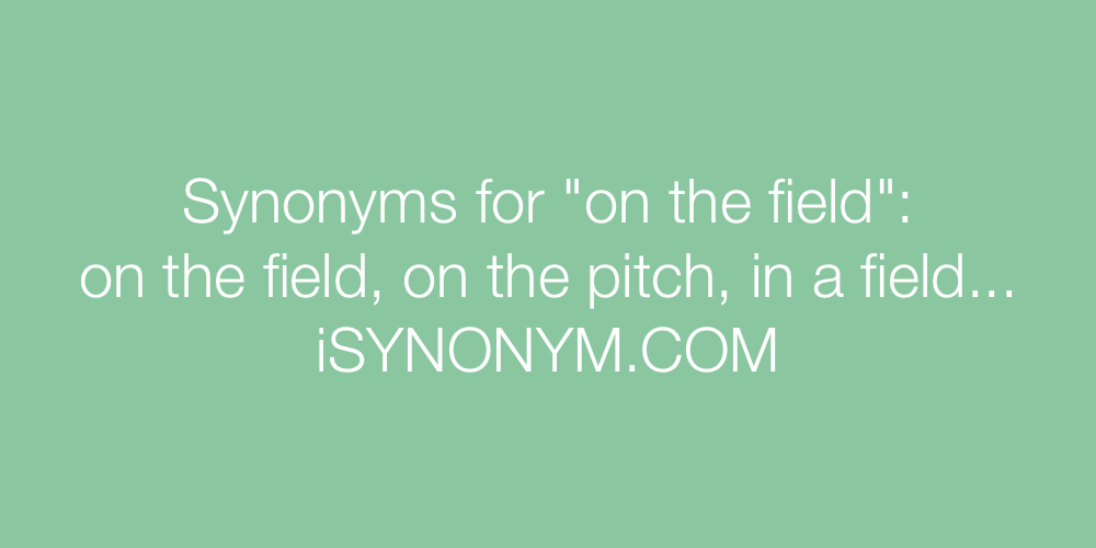 Synonyms on the field