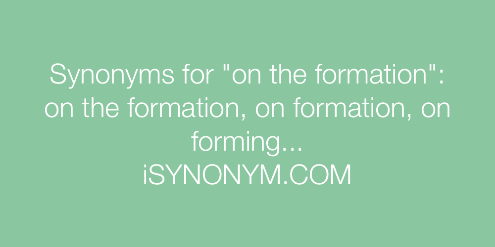 Synonyms on the formation