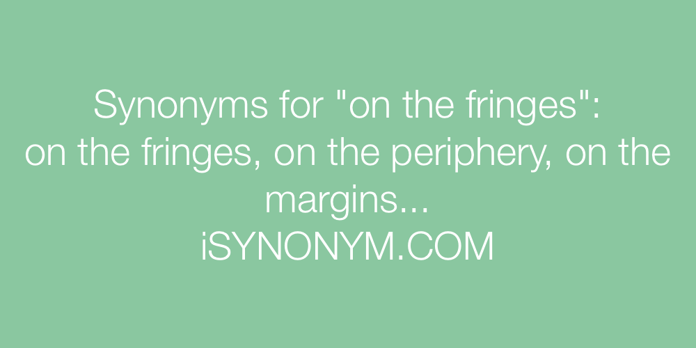 Synonyms on the fringes