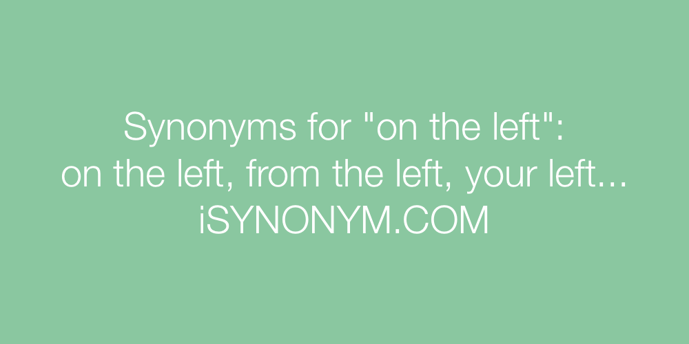 Synonyms on the left