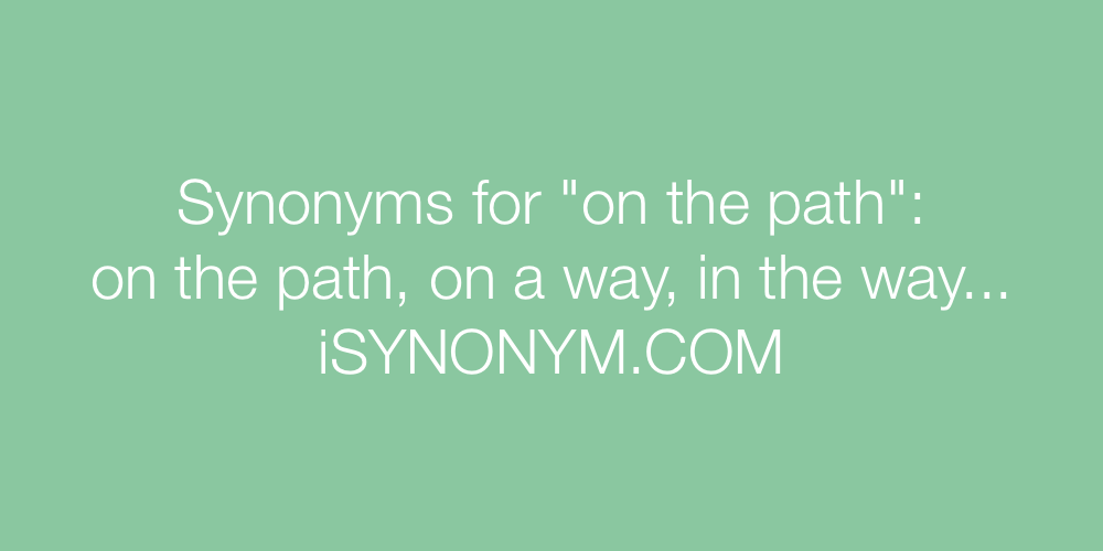 Synonyms on the path