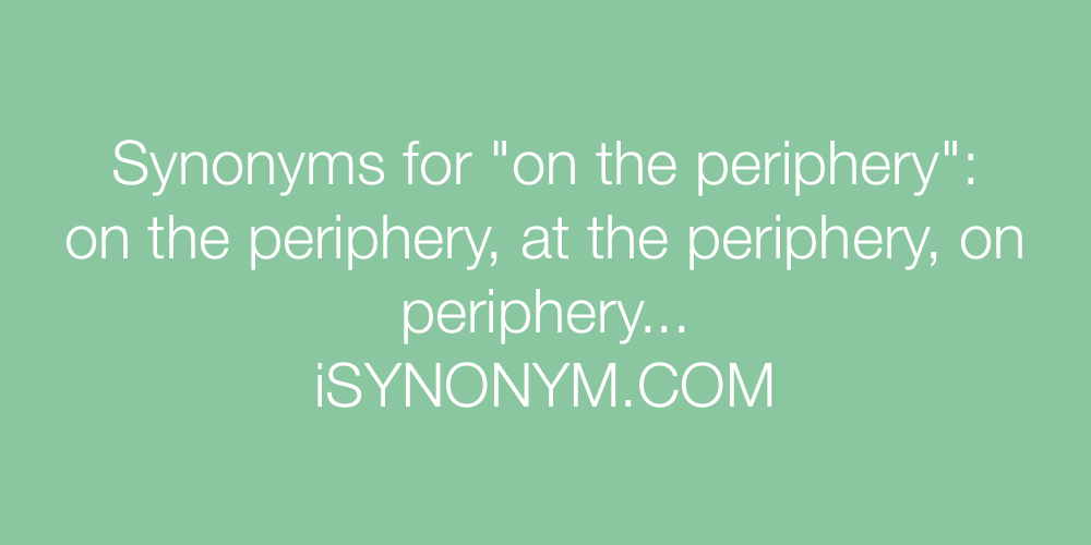 Synonyms on the periphery