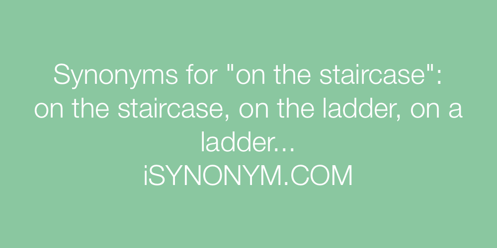 Synonyms on the staircase