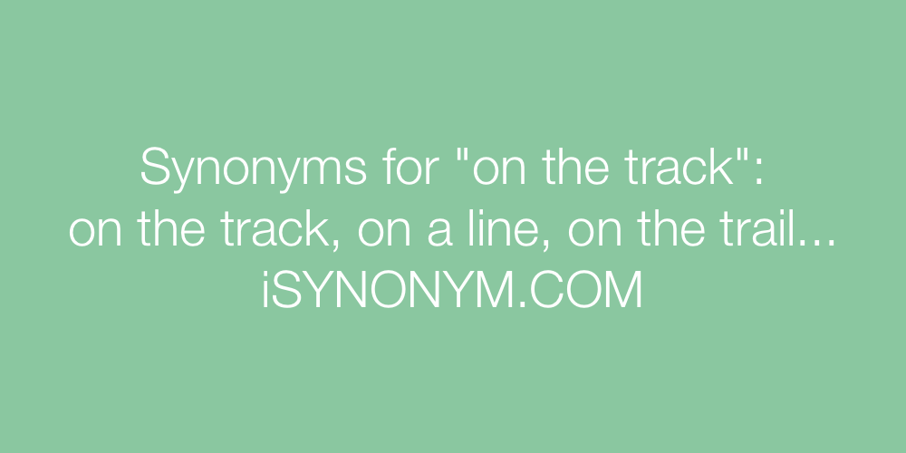 Synonyms on the track