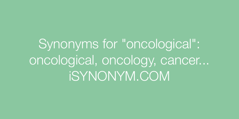Synonyms oncological
