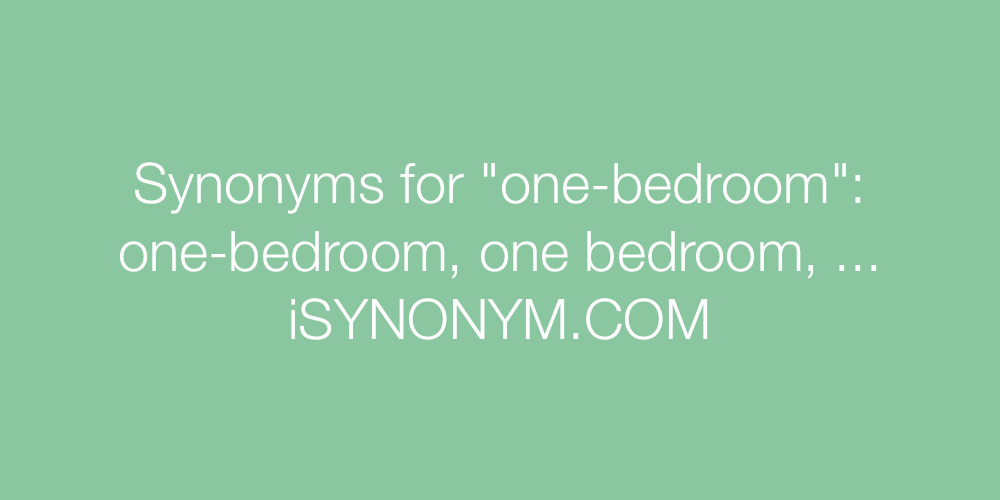 Synonyms one-bedroom