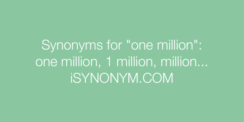 Synonyms one million