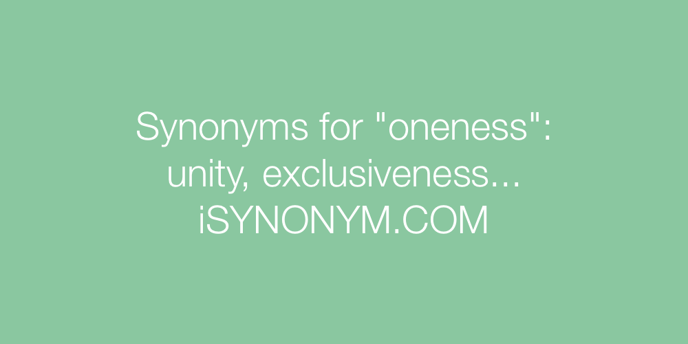 Synonyms oneness