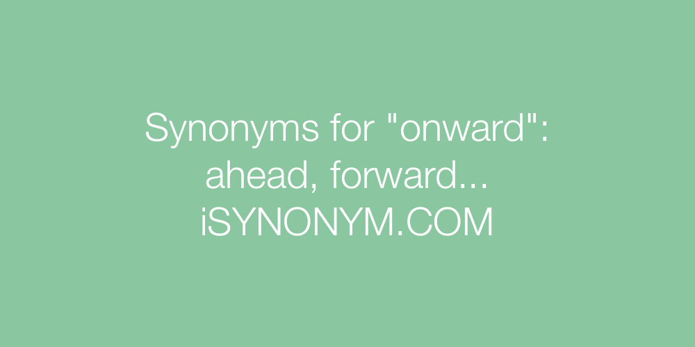Synonyms onward