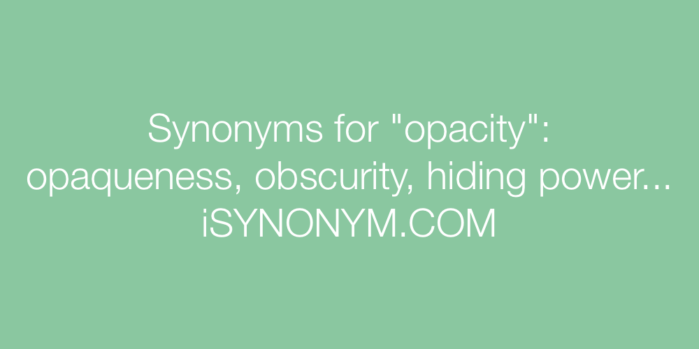 Synonyms opacity
