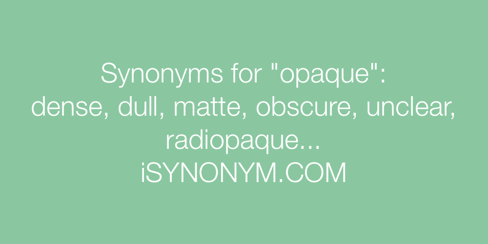 Synonyms opaque