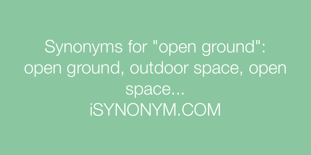 Synonyms open ground