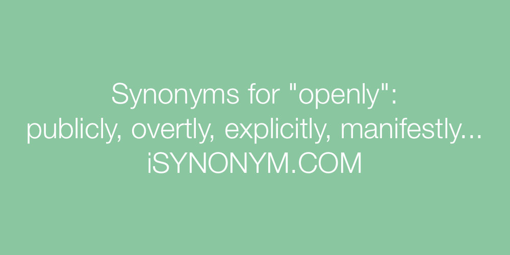 Synonyms openly