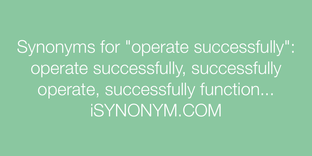 Synonyms operate successfully