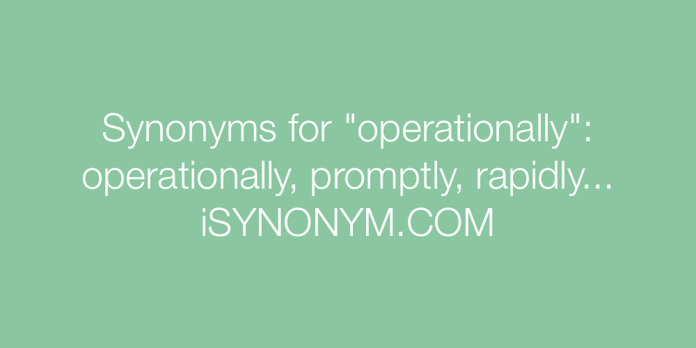 Synonyms operationally