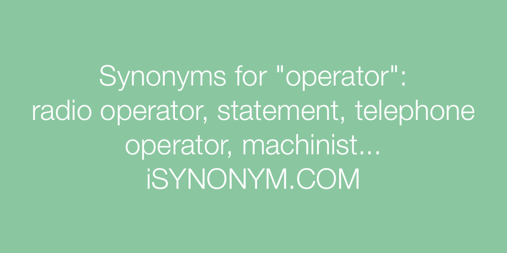 Synonyms operator