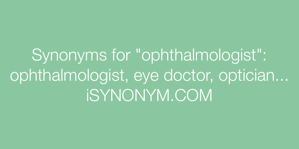 Synonyms ophthalmologist
