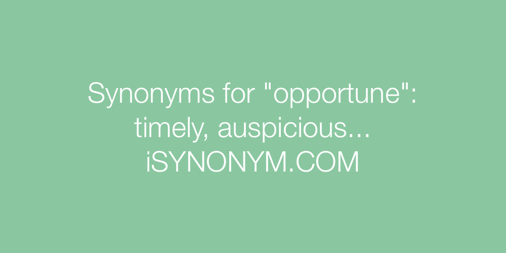 Synonyms opportune
