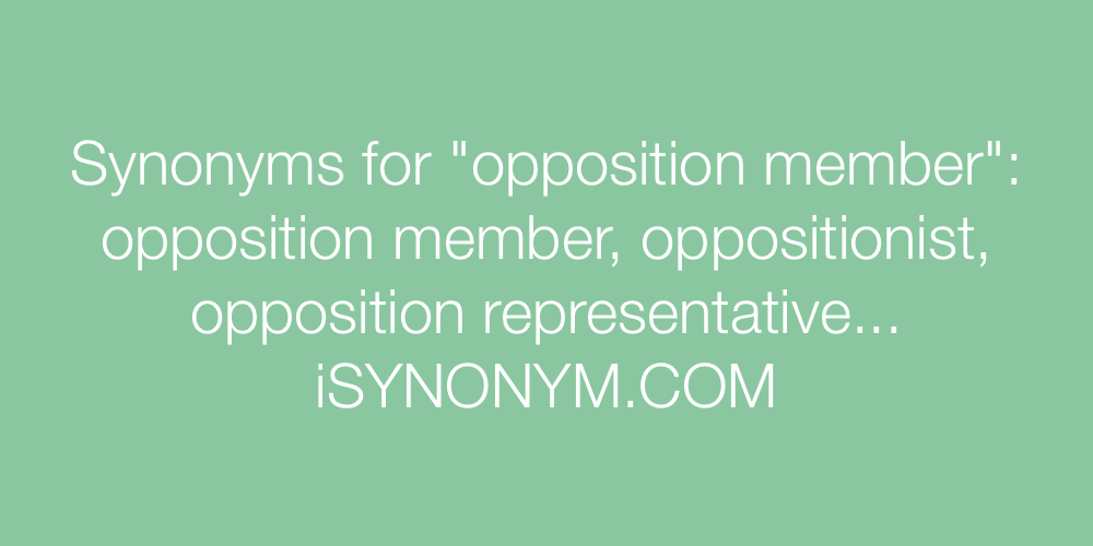 Synonyms opposition member